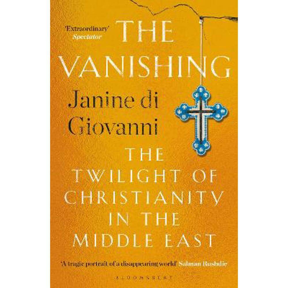 The Vanishing: The Twilight of Christianity in the Middle East (Paperback) - Janine di Giovanni